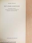 Tot oder Lebendig