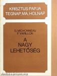 A nagy lehetőség