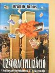 Uzsoracivilizáció I-III.