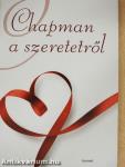 Chapman a szeretetről