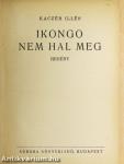 Ikongo nem hal meg