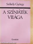A színjáték világa