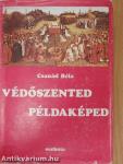 Védőszented példaképed