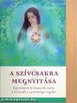 A szívcsakra megnyitása