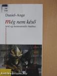 Még nem késő