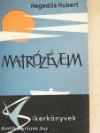 Matrózéveim