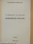 Egészségre nevelés