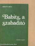 Babits, a szabadító