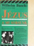 Jézus a mi sorsunk