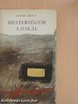 Mesterségem a halál