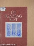 Út, igazság, élet