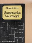 Szemenszedett bölcsességek