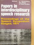 Papers in interdisciplinary speech research