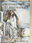A betegség mint pótcselekvés