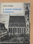 A Tamás-templom karnagya