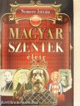 Magyar szentek élete