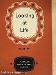 Looking at Life