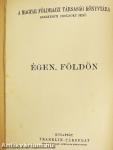 Égen, földön