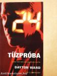 24: tűzpróba