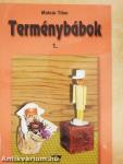 Terménybábok 1.