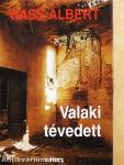 Valaki tévedett