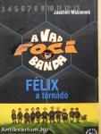 Félix, a tornádó