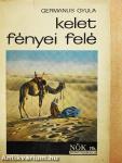 Kelet fényei felé