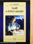 Száll a fehér madár