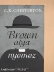 Brown atya nyomoz