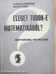 Eleget tudok-e matematikából?