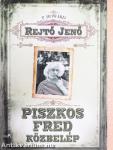 Piszkos Fred közbelép