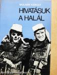 Hivatásuk a halál