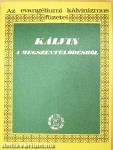 Kálvin a megszentelődésről