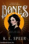 Bones: A dark dystopian romantasy