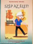 Szép az élet! (dedikált példány)