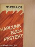 Harcunk Budapestért