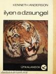 Ilyen a dzsungel