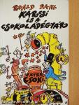 Karcsi és a csokoládégyár