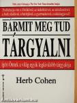 Bármit meg tud tárgyalni