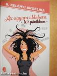 Az agyam eldobom