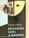 Reggelre szól a harang