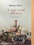 A régi rend alkonya