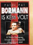 Bormann is kém volt