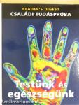 Testünk és egészségünk