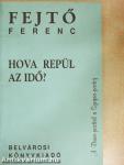 Hova repül az idő?