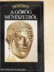 Dióhéjban a görög művészetről
