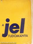 A jel tudománya