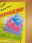 Hoppárézimi! (aláírt példány)