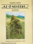 "Az ő nevéért..."