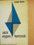 Akik engem keresnek
